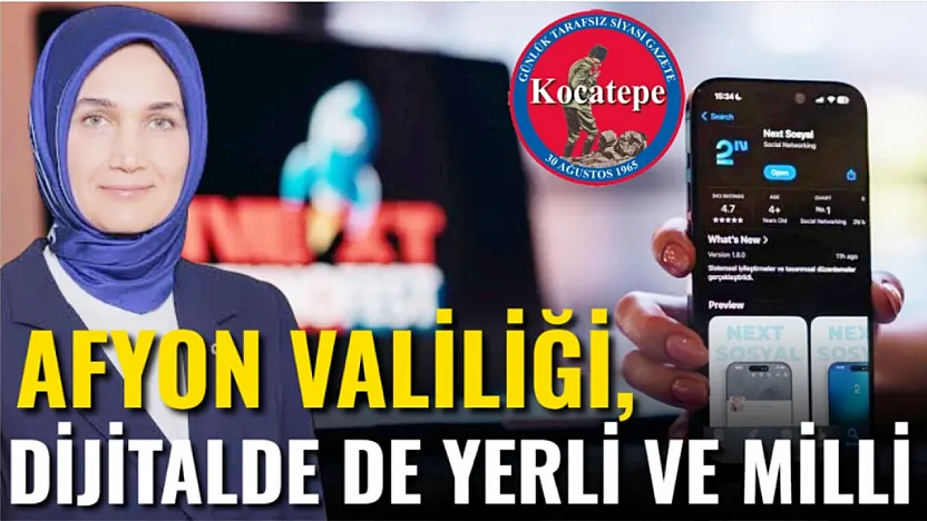 Afyon Valiliği, Dijitalde De Yerli Ve Milli