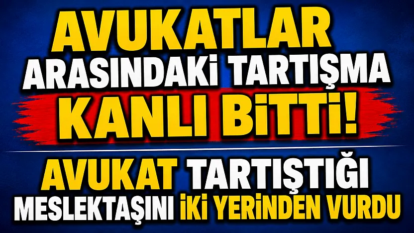 Avukatlar Arasındaki Tartışma Kanlı Bitti. Avukat Tartıştığı Meslektaşını İki Yerinden Vurdu