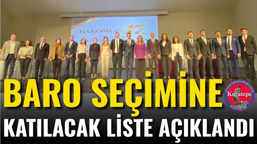 Baro Seçimine Katılacak Liste Açıklandı