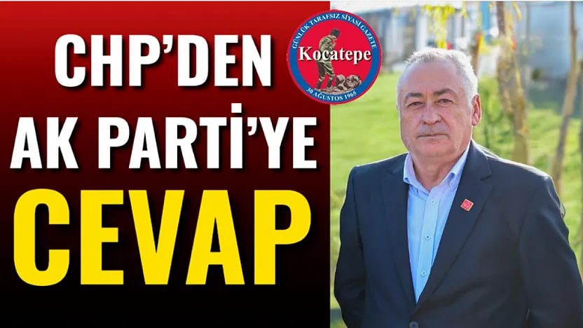 CHP'den AK Parti'ye Cevap