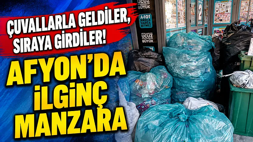 Çuvallarla Geldiler, Sıraya Girdiler! Afyon'da İlginç Manzara