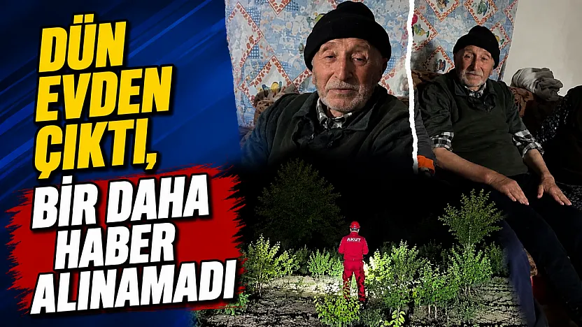 Dün Evden Çıktı, Bir Daha Haber Alınamadı