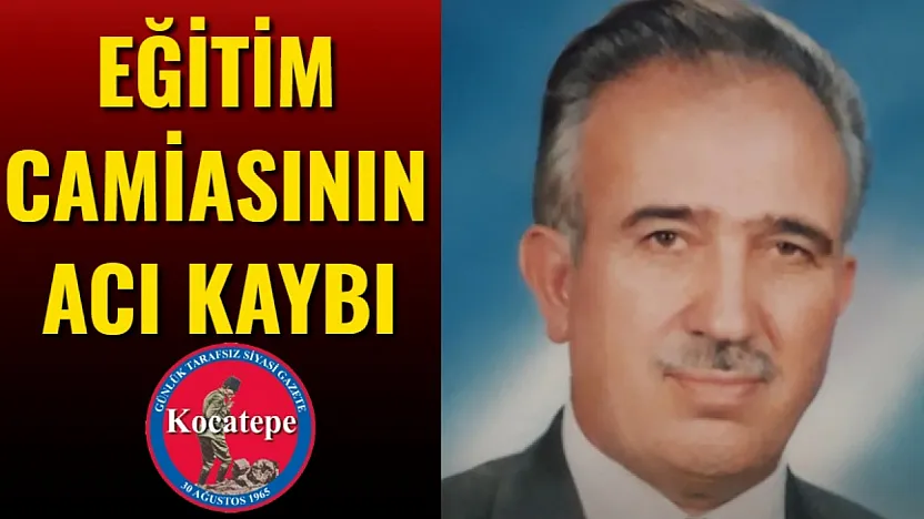 Eğitim Camiasının Acı Kaybı
