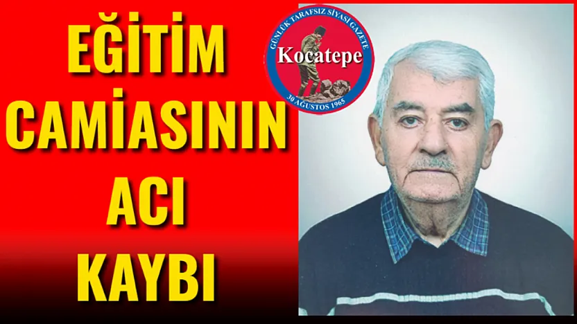 Eğitim Camiasının Acı Kaybı