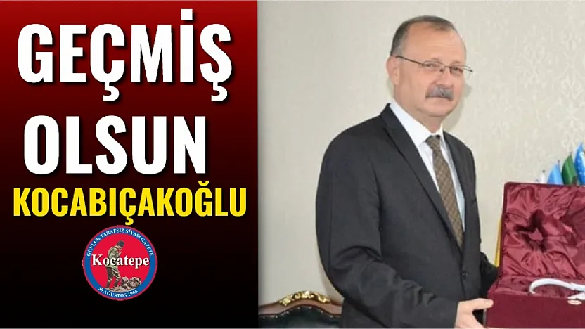 Geçmiş Olsun Kocabıçakoğlu