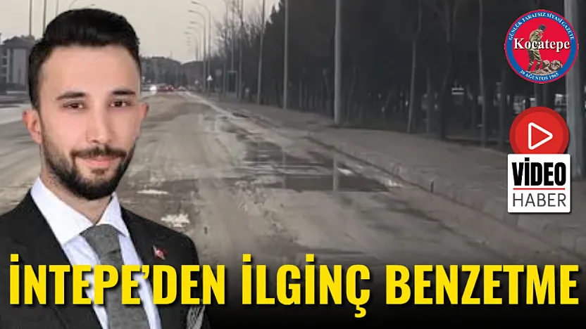 İntepe'den İlginç Benzetme