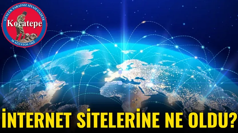 İnternet Sitelerine Ne Oldu?