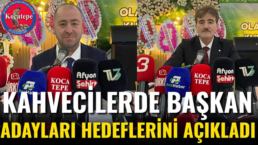 Kahvecilerde Başkan Adayları Hedeflerini Açıkladı