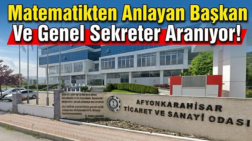 Matematikten Anlayan Başkan Ve Genel Sekreter Aranıyor!