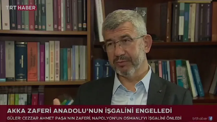 'Napolyon'un Anadolu İşgalini Cezzar Ahmed Paşa Akka'da Önledi'
