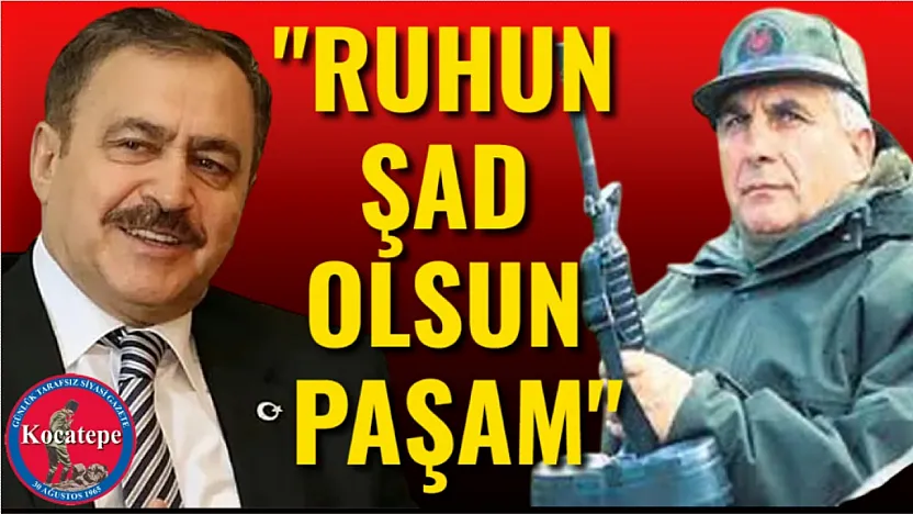'Ruhun Şad Olsun Paşam'