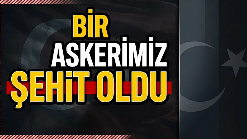 Suriye'de Bir Askerimiz Şehit Oldu