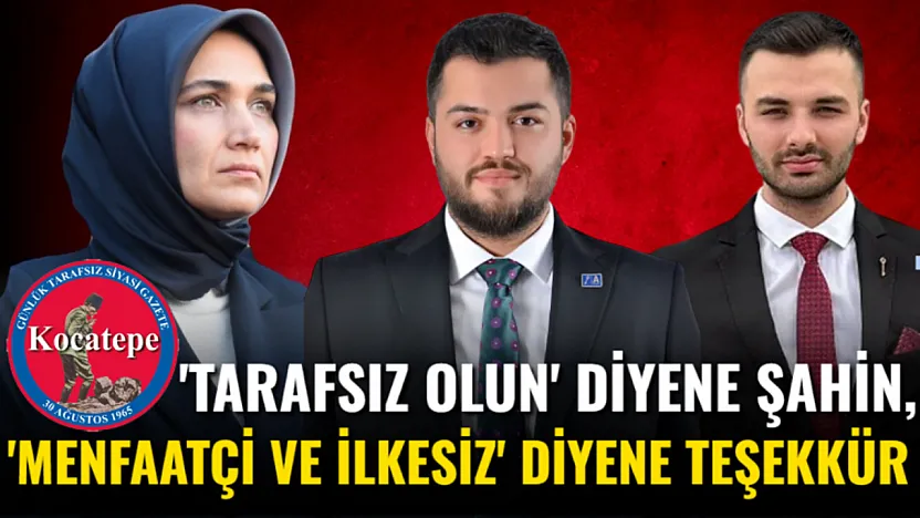 'Tarafsız Olun' Diyene Şahin, 'Menfaatçi ve ilkesiz' Diyene Teşekkür