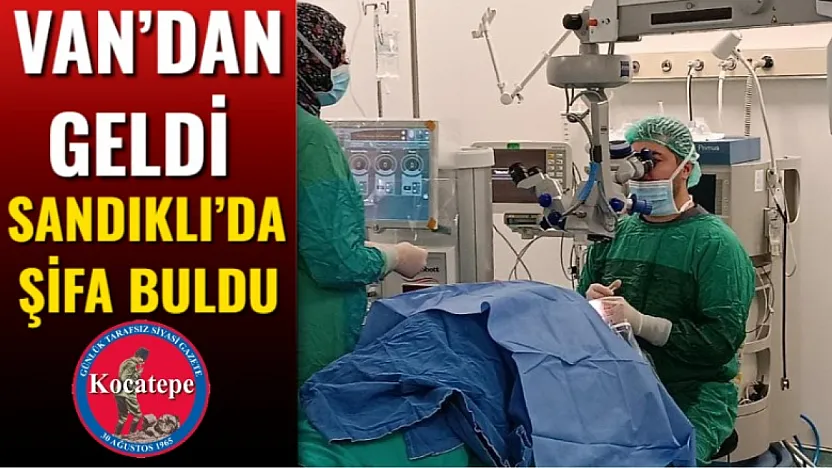 Van'dan Geldi Sandıklı'da Şifa Buldu