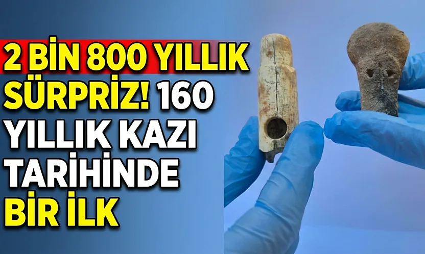 2 Bin 800 Yıllık Sürpriz! 160 Yıllık Kazı Tarihinde Bir İlk