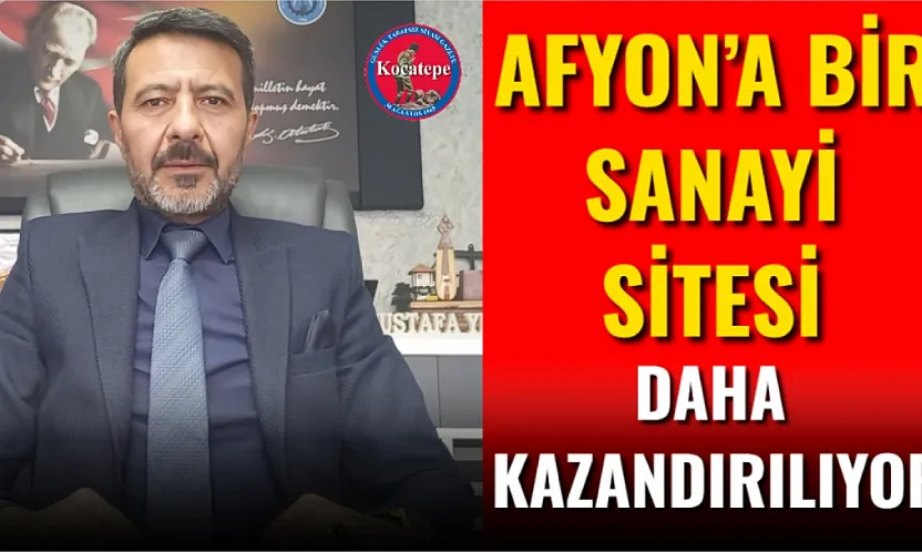 Afyon'a Bir Sanayi Sitesi Daha Kazandırılıyor