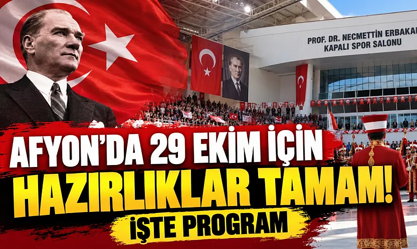 Afyon'da 29 Ekim İçin Hazırlıklar Tamam! İşte Program