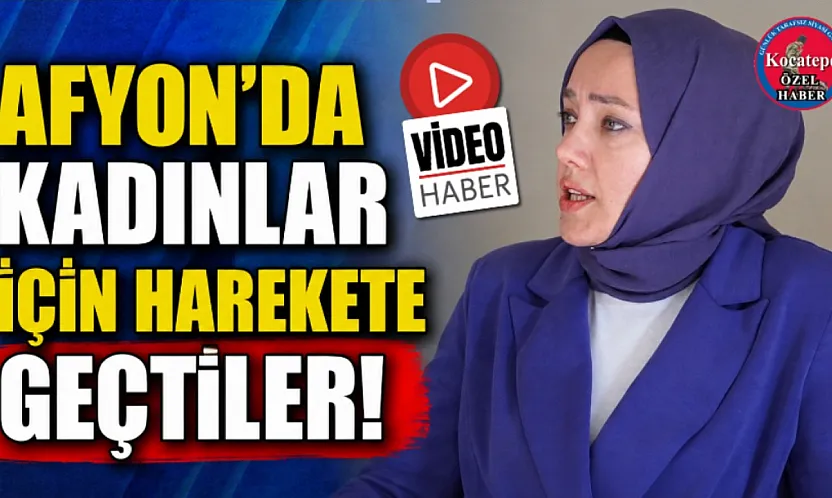 Afyon'da Kadınlar İçin Harekete Geçtiler!