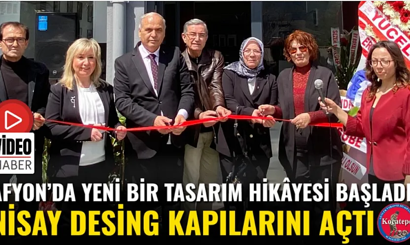Afyon'da Yeni Bir Tasarım Hikâyesi Başladı: Nisay Design Kapılarını Açtı