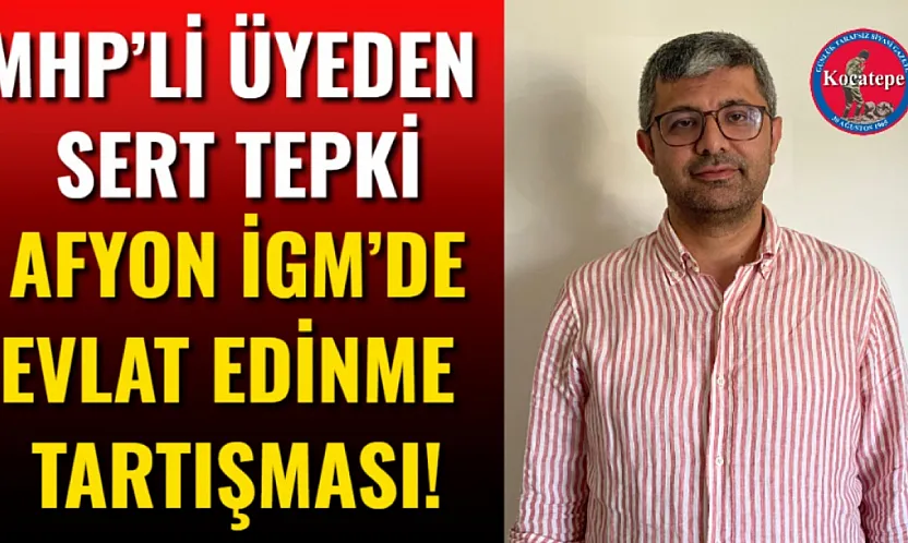 Afyon İGM'de Evlat Edinme Tartışması!
