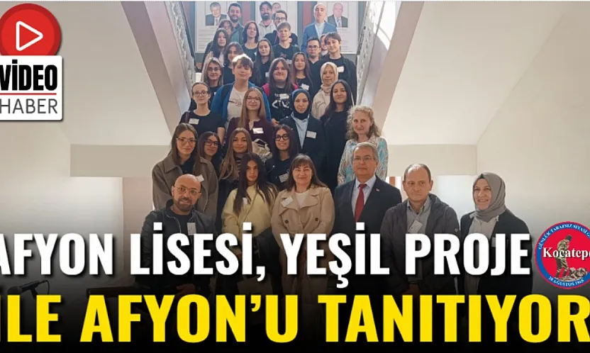Afyon Lisesi, Yeşil Proje İle Afyon'u Tanıtıyor