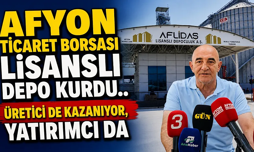 Afyon Ticaret Borsası Lisanslı Depo Kurdu…  Üretici De Kazanıyor, Yatırımcı Da