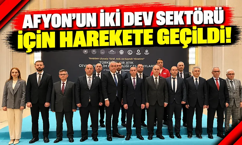 Afyon'un İki Dev Sektörü İçin Harekete Geçildi!