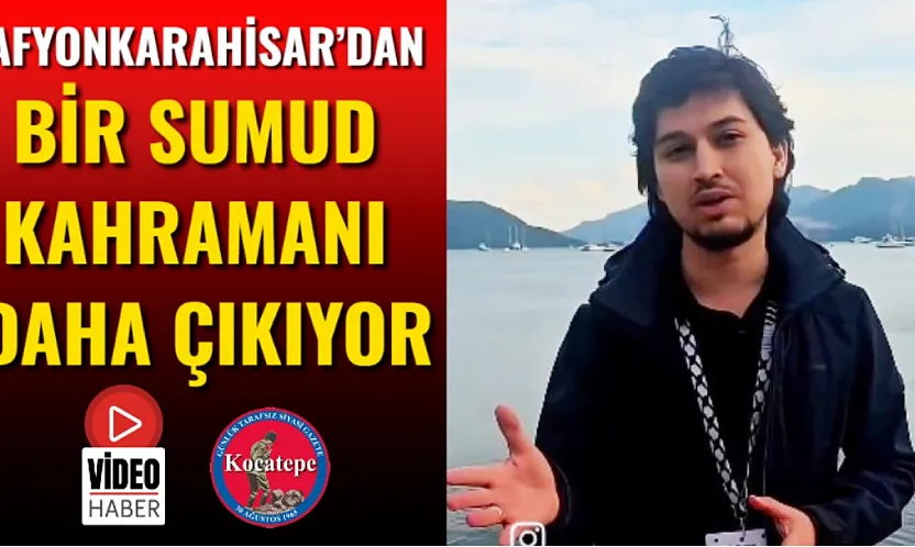 Afyonkarahisar'dan Bir Sumud Kahramanı Daha Çıkıyor