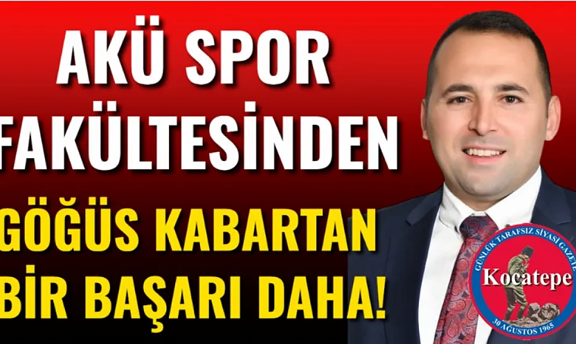 AKÜ Spor Fakültesinden Göğüs Kabartan Bir Başarı Daha!