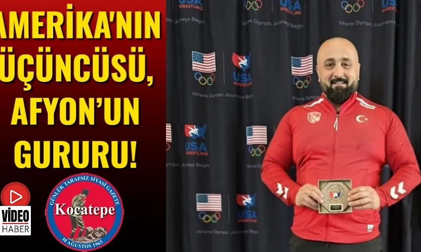 Amerika'nın Üçüncüsü, Afyon'un Gururu!