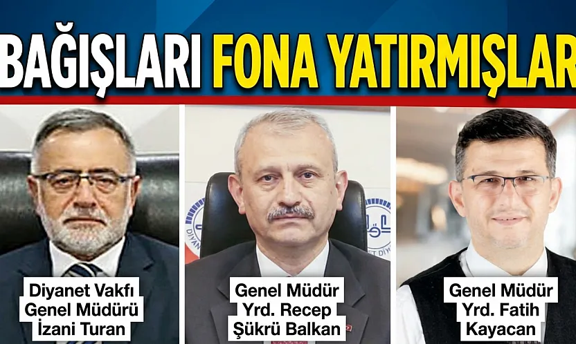 Bağışları Fona Yatırmışlar