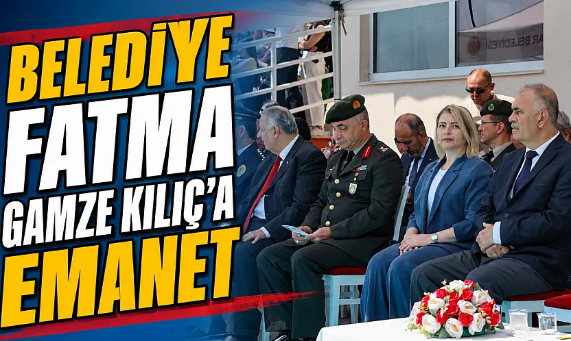 Belediye Fatma Gamze Kılıç'a Emanet