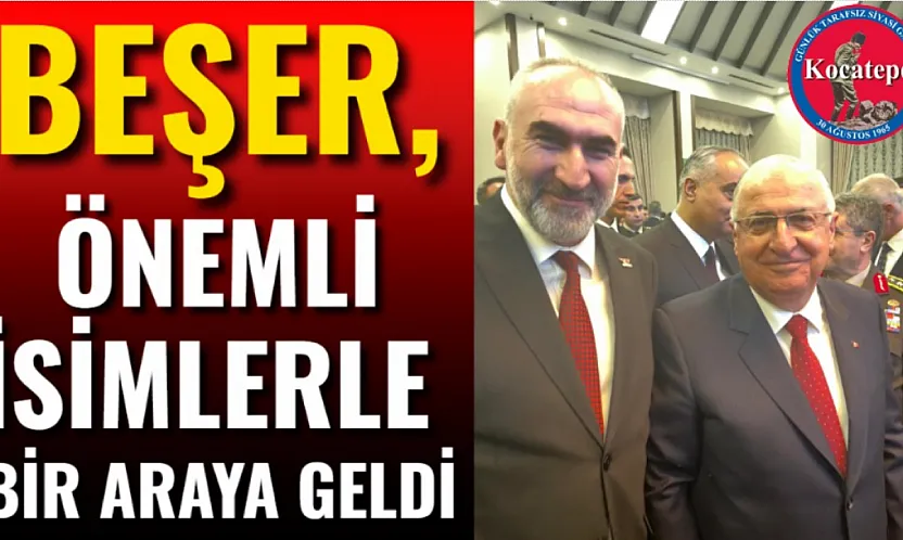 Beşer, Önemli İsimlerle Bir Araya Geldi