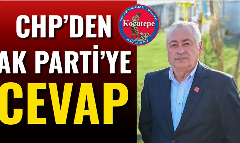 CHP'den AK Parti'ye Cevap