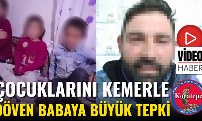 Çocuklarını Kemerle Döven Babaya Büyük Tepki