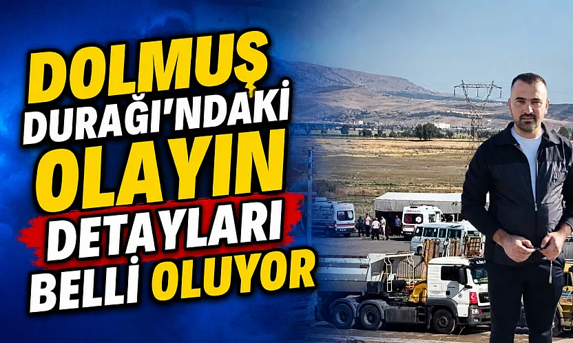 Dolmuş Durağı'ndaki Olayın Detayları Belli Oluyor