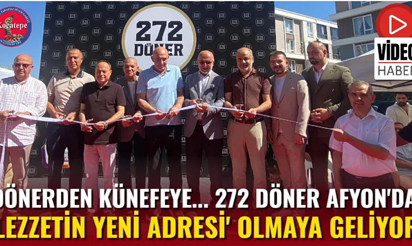 Dönerden Künefeye... 272 Döner Afyon'da 'Lezzetin Yeni Adresi' Olmaya Geliyor