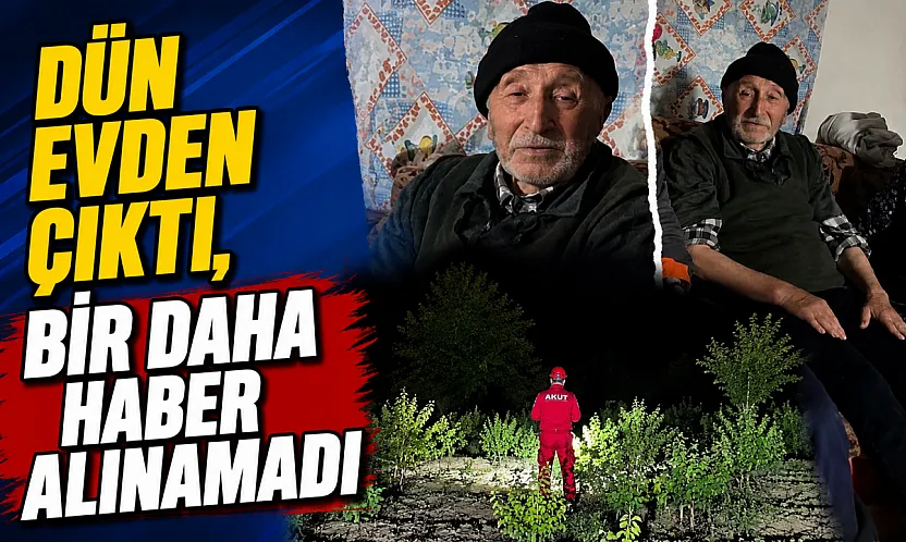 Dün Evden Çıktı, Bir Daha Haber Alınamadı