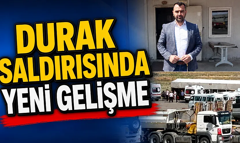 Durak Saldırısında Yeni Gelişme