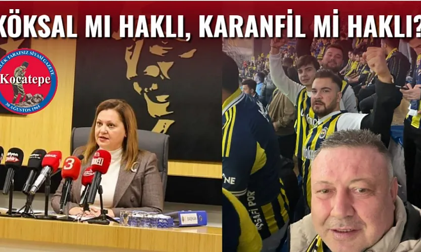Köksal mı Haklı, Karanfil mi Haklı?
