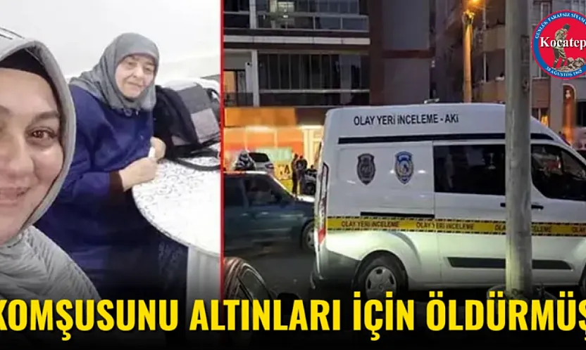 Komşusunu Altınları İçin Öldürmüş