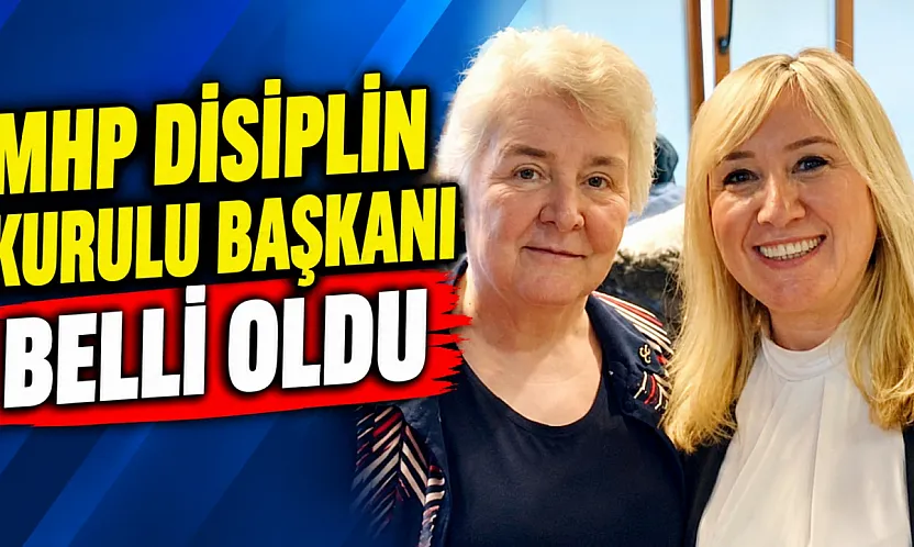 MHP Disiplin Kurulu Başkanı Belli Oldu