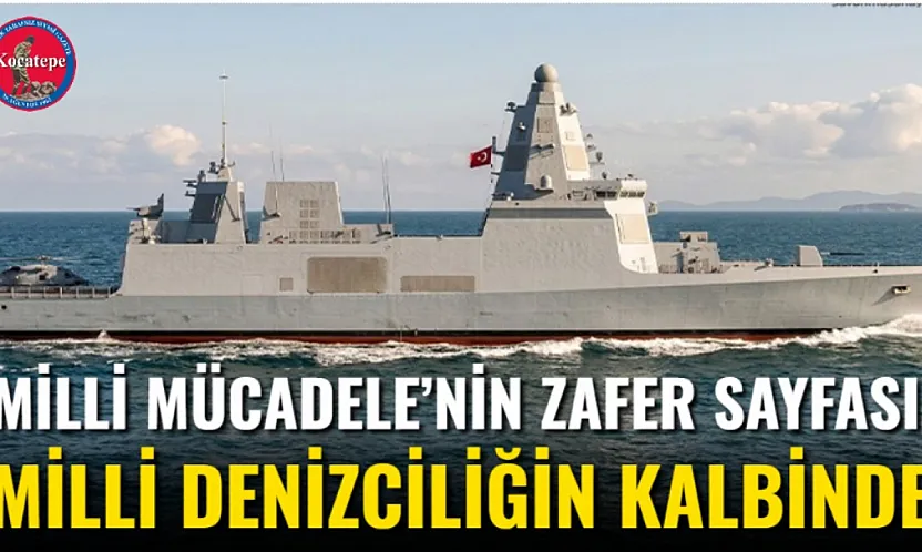 Milli Mücadele'nin Zafer Sayfası, Milli Denizciliğin Kalbinde