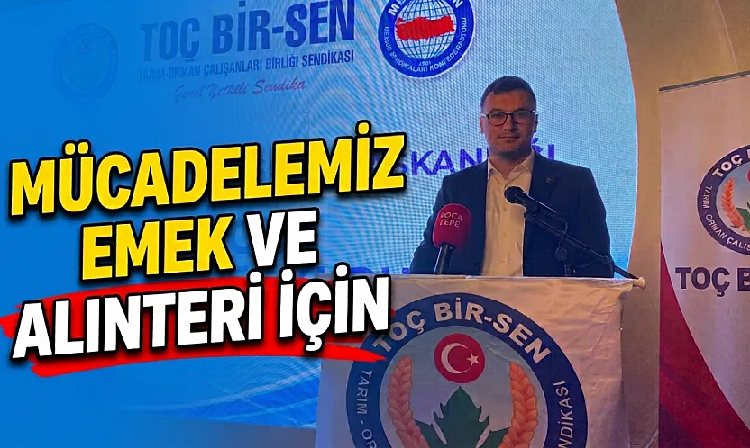 'Mücadelemiz Emek Ve Alınteri İçin'