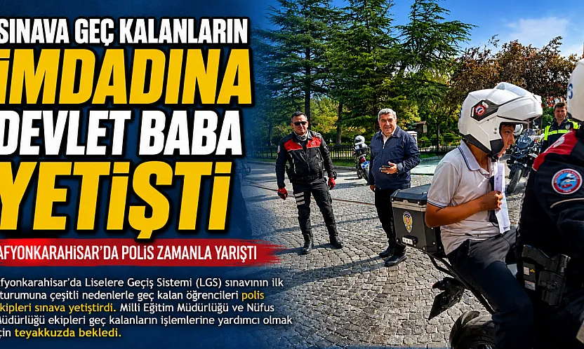 Sınava Geç Kalanların İmdadına Devlet Baba Yetişti