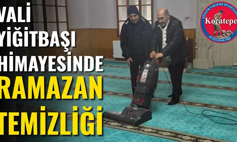 Vali Yiğitbaşı Himayesinde Ramazan Temizliği