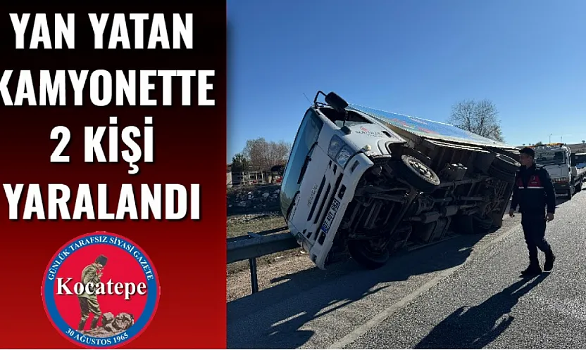 Yan Yatan Kamyonette 2 Kişi Yaralandı