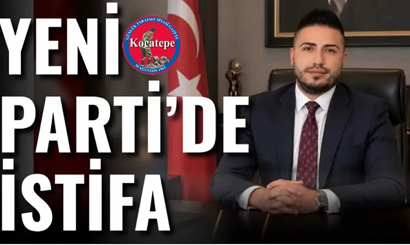 YENİ Parti'de istifa
